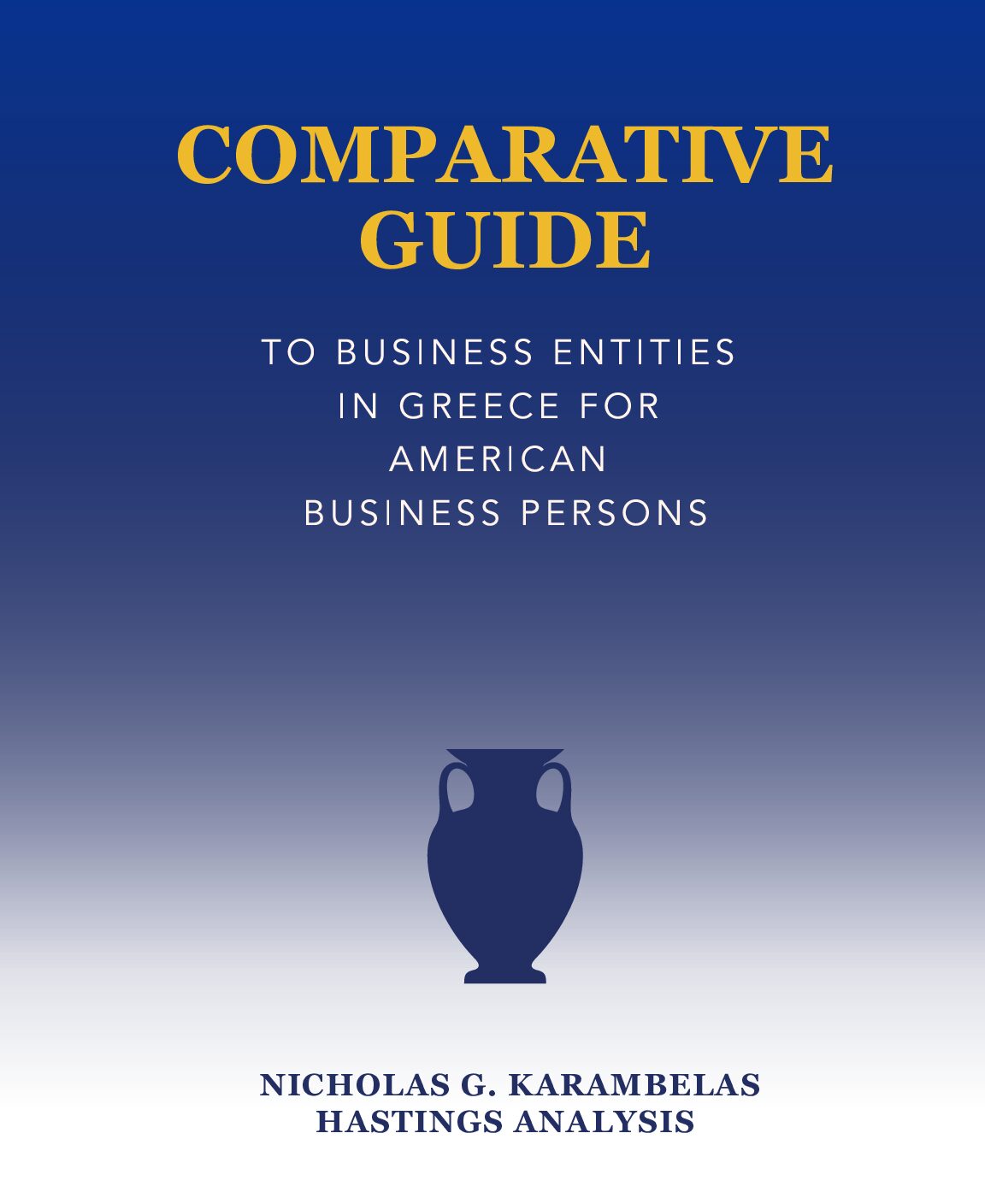 Comparative Guide to Business Entities in Greece for American Business Persons
